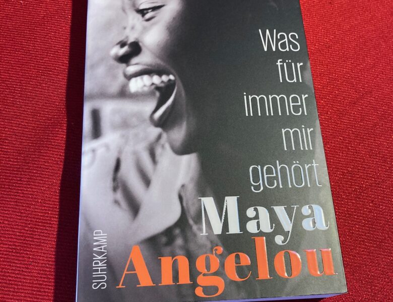 „Was für immer mir gehört“ von Maya Angelou